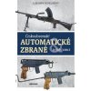 Československé automatické zbraně a jejich tvůrci Československé automatické zbraně a jejich tvůrci