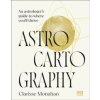Astrocartography - Clarisse Monahan, Dorling Kindersley Ltd Astrocartography - Clarisse Monahan, Dorling Kindersley Ltd