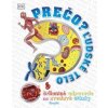 Prečo? Ľudské telo - autor neuvedený Prečo? Ľudské telo - autor neuvedený