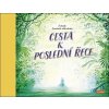 Cesta k poslední řece Cesta k poslední řece