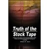 Truth of the Stock Tape Truth of the Stock Tape
