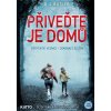 Přiveďte je domů Přiveďte je domů