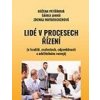 Lidé v procesech řízení o kvalitě znalostech odpovědnosti a udržitelném rozvoji - Petříková Růžena Janků Šárka Hofbruckerová Zdenka Lidé v procesech řízení o kvalitě znalostech odpovědnosti a udržitelném rozvoji - Petříková Růžena Janků Šárka Hofbruckerová Zdenka