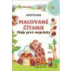 Maľované čítanie: Moje prvé rozprávky - Bookmedia Maľované čítanie: Moje prvé rozprávky - Bookmedia