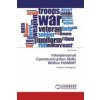 Interpersonal Communication Skills Within HUMINT Interpersonal Communication Skills Within HUMINT