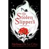 The Stolen Slippers - Melissa De La Cruz The Stolen Slippers - Melissa De La Cruz