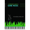 Composer's Guide to Game Music Composer's Guide to Game Music