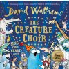 The Creature Choir (David Walliams) The Creature Choir (David Walliams)