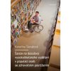 Šance na dosažení vysokoškolského vzdělání v populaci osob se zdravotním postižením Šance na dosažení vysokoškolského vzdělání v populaci osob se zdravotním postižením