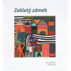 Zakletý zámek (Alena Vorlíčková, Petra Řehová) Zakletý zámek (Alena Vorlíčková, Petra Řehová)