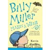 Billy Miller Makes a Wish - Henkes Kevin Billy Miller Makes a Wish - Henkes Kevin