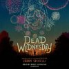 Dead Wednesday - Jerry Spinelli Dead Wednesday - Jerry Spinelli