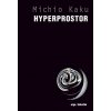 Hyperprostor - Michio Kaku Hyperprostor - Michio Kaku