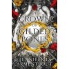 The Crown of Gilded Bones - Jennifer L. Armentrout, Blue Box Press The Crown of Gilded Bones - Jennifer L. Armentrout, Blue Box Press