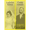 Ladislav Klíma – Český román - Ladislav Klíma, Erika Abrams Ladislav Klíma – Český román - Ladislav Klíma, Erika Abrams