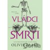 Vládci smrti - Olivie Blake Vládci smrti - Olivie Blake