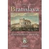 Bratislava – história, osobnosti, pamiatky - Viera Obuchová Bratislava – história, osobnosti, pamiatky - Viera Obuchová