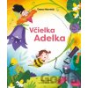 Včielka Adelka - Dana Hlavatá, Lenka Javorská (ilustrátor) Včielka Adelka - Dana Hlavatá, Lenka Javorská (ilustrátor)