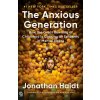 The Anxious Generation - Jonathan Haidt The Anxious Generation - Jonathan Haidt