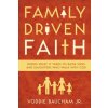 Family Driven Faith Family Driven Faith