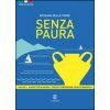 Senza paura Senza paura