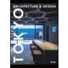 Tokyo Architecture and Design - autor neuvedený Tokyo Architecture and Design - autor neuvedený