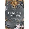 Thread of Fortune (C. L. Qvam)(Brožovaná) Thread of Fortune (C. L. Qvam)(Brožovaná)