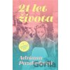 21 let života - Adriana Pazderková 21 let života - Adriana Pazderková