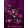 The Curse of Ophelia (Nicole Platania)(Pevná) The Curse of Ophelia (Nicole Platania)(Pevná)