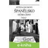 E-kniha Španělsko očima ženy - Růžena Baumová E-kniha Španělsko očima ženy - Růžena Baumová
