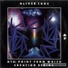 Oliver Lake - NTU: Point From Which Creation Begins Oliver Lake - NTU: Point From Which Creation Begins