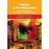 Freud a po Freudovi 2.v. - Stephen A. Mitchell; Margaret J. Blacková Freud a po Freudovi 2.v. - Stephen A. Mitchell; Margaret J. Blacková