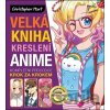Velká kniha kreslení anime