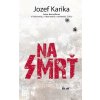 Na smrť Na smrť