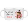 Hrnček Si moje všetko - Macík (s krabičkou) Hrnček Si moje všetko - Macík (s krabičkou)