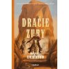 Dračie zuby - Michael Crichton Dračie zuby - Michael Crichton