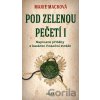 Pod zelenou pečetí - Marie Macková Pod zelenou pečetí - Marie Macková