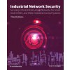 Industrial Network Security Industrial Network Security