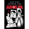 Zpráva pro Adolfa 2 - Osamu Tezuka Zpráva pro Adolfa 2 - Osamu Tezuka