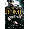Warrior of Rome VI: The Amber Road (Harry Sidebottom)(Brožovaná) Warrior of Rome VI: The Amber Road (Harry Sidebottom)(Brožovaná)