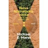 Nová klimatická válka - Michael Mann Nová klimatická válka - Michael Mann