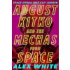 August Kitko and the Mechas from Space (Alex White)(Brožovaná) August Kitko and the Mechas from Space (Alex White)(Brožovaná)