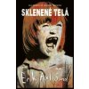 Sklenené telá - Erik Axl Sund Sklenené telá - Erik Axl Sund