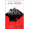 Grace - A.M. Shine Grace - A.M. Shine