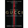The House of Gucci - Sara Gay Forden The House of Gucci - Sara Gay Forden