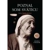 Poznal som sväticu - Matka Tereza z Kalkaty Poznal som sväticu - Matka Tereza z Kalkaty