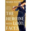 The Heroine with 1,001 Faces The Heroine with 1,001 Faces
