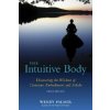 Intuitive Body (Wendy Palmer)(Brožovaná) Intuitive Body (Wendy Palmer)(Brožovaná)