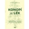 Konopí je lék Jak léčebné konopí a CBD léčí vše od úzkosti až po chronickou bolest - Goldsteinová Bonni Konopí je lék Jak léčebné konopí a CBD léčí vše od úzkosti až po chronickou bolest - Goldsteinová Bonni