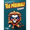 Tlama games Tos přehnal! Česko Tlama games Tos přehnal! Česko